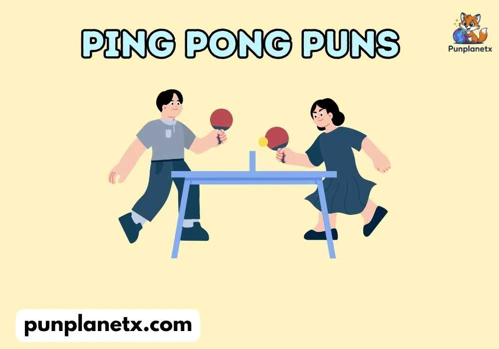 Ping Pong Puns