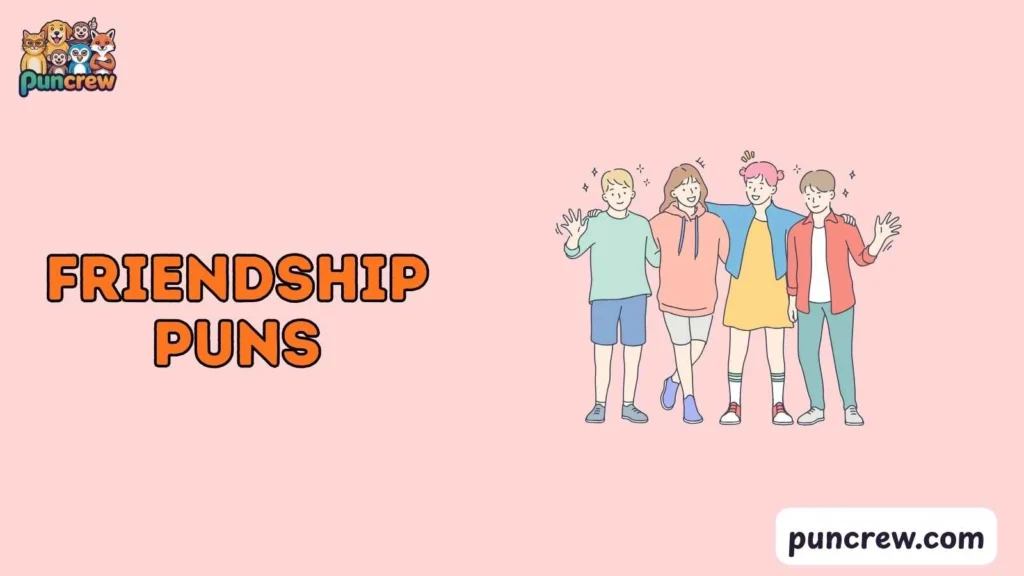 friendship puns