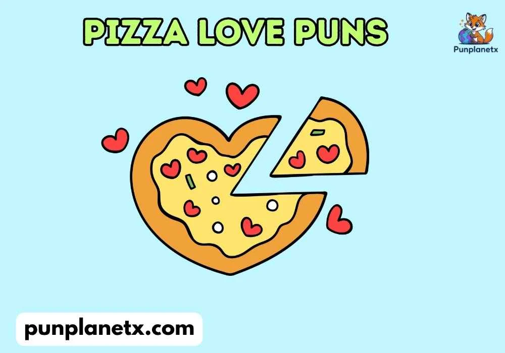 pizza love puns